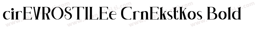 cirEVROSTILEe CrnEkstKos Bold 下载字体转换